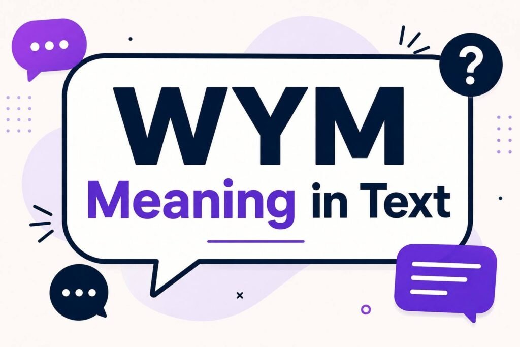 WYM Meaning in Text