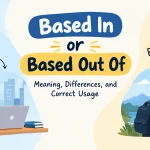 Based In or Based Out Of